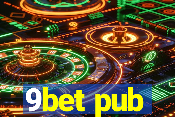 9bet pub